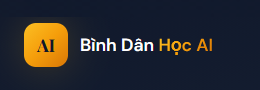 Bình dân học AI